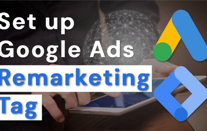 Setup and install Google Ads Remarketing code on your website