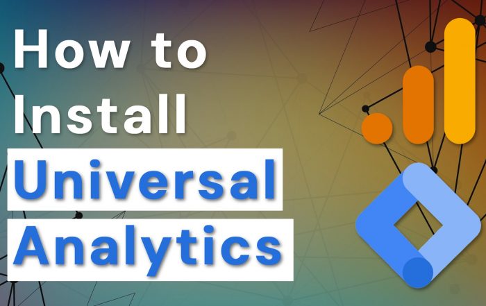 Image showcasing google analytics and gtm logos and the text "how to install univeral analytics"